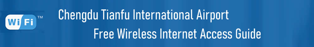 wifi at Chengdu Tianfu Airport, TFU Airport T1, T2