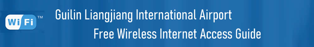 wifi at Guilin Liangjiang Airport, KWL Airport T2